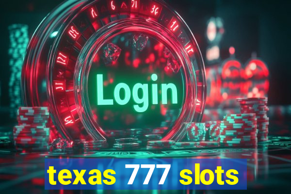 texas 777 slots